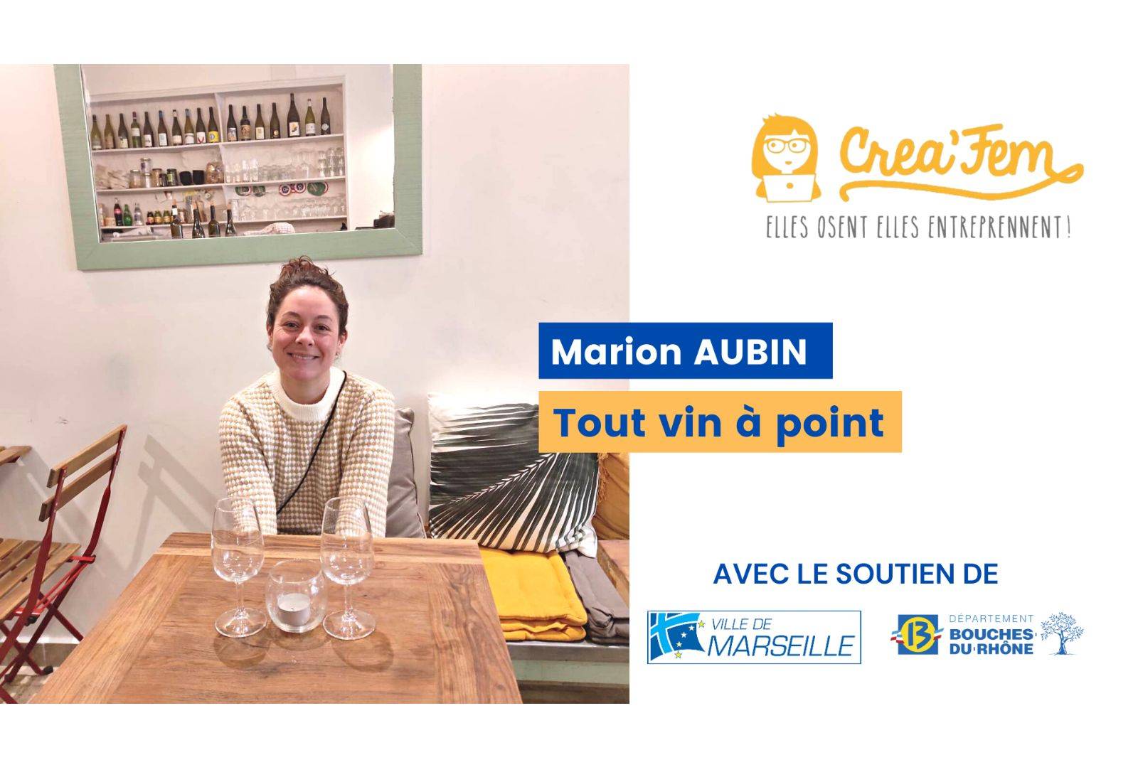 Créa'fem 2023 - Entreprendre au féminin - Marion AUBIN - Fondatrice de Tout Vin à Point à Marseille